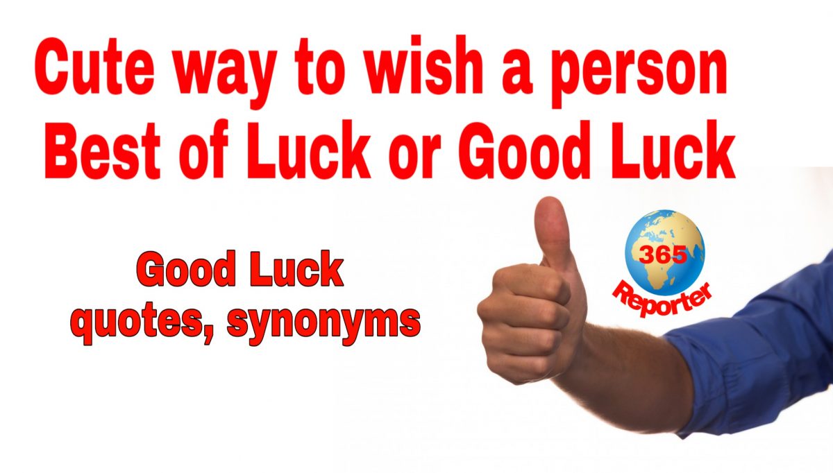 How do I wish someone Best of Luck Good Luck quotes, synonyms