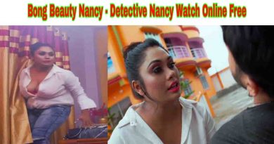 Bong Beauty Nancy - Detective Nancy Nue Fliks Watch Online Free and Download in HD Quality