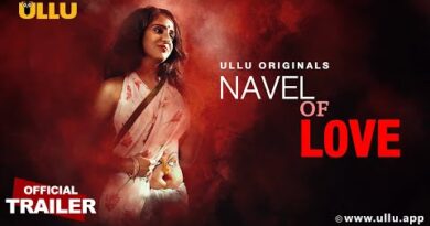 Navel of Love (Ullu Web Series) Wiki, Cast, Story, Episode, Release Date