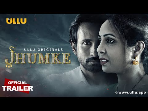 Jhumke (Ullu Web Series) Wiki, Cast, Story, Release Date