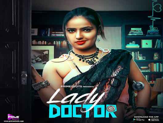 Lady Doctor (PrimeShots) Web Series Cast, Wiki, Story, Release Date