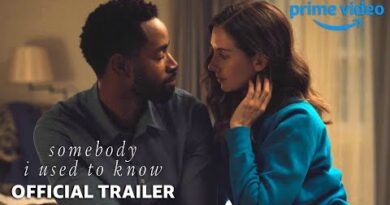 Somebody I Used to Know (2023 Movie) Cast, Wiki, Story, Release Date