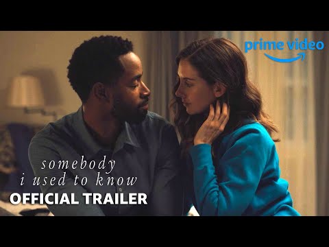 Somebody I Used to Know (2023 Movie) Cast, Wiki, Story, Release Date