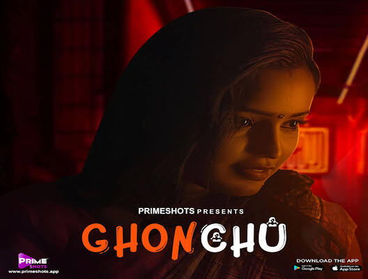 Ghonchu (PrimeShots) Web Series Cast, Wiki, Story, Release Date