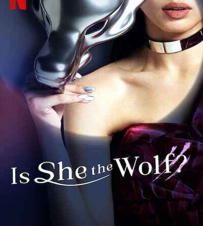 Is She the Wolf (Netflix TV Series) Cast, Contestants Name, Story, Trailer, Release Date, Review