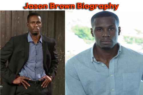 Who is Jason Brown (Actor) Age, Biography, Wiki, Girlfriend, OnlyFans, Movies, TV Series, Net Worth