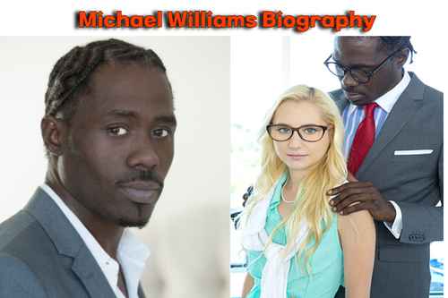 Who is Michael Williams (Actor) Age, Biography, Wiki, Girlfriend, OnlyFans, Movies, TV Series, Net Worth