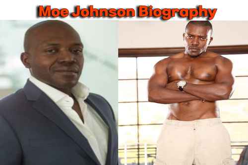 Who is Moe Johnson (Actor) Age, Biography, Wiki, Girlfriend, OnlyFans, Movies, TV Series, Net Worth